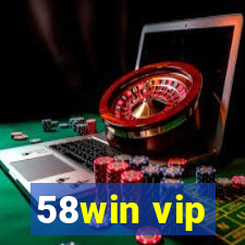 58win vip
